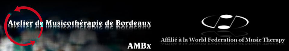 Formation en musicothérapie (Bordeaux (33) - Revue musicothérapeutique - Stages d'art-thérapie | Ateliers-ambx.net